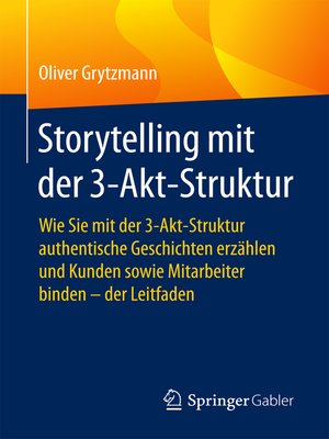 cover image of Storytelling mit der 3-Akt-Struktur